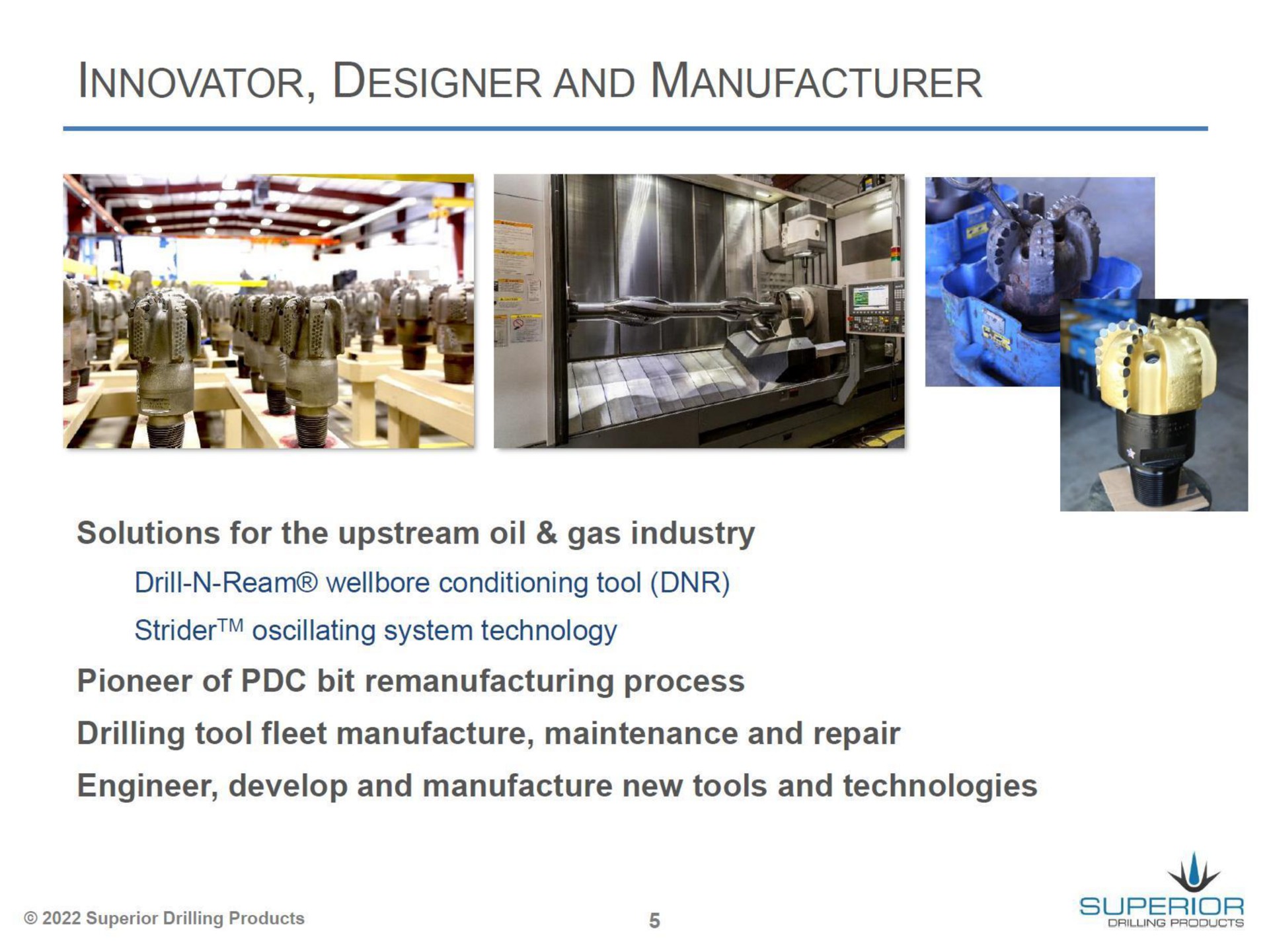 innovator designer and manufacturer | Superior Drilling Products