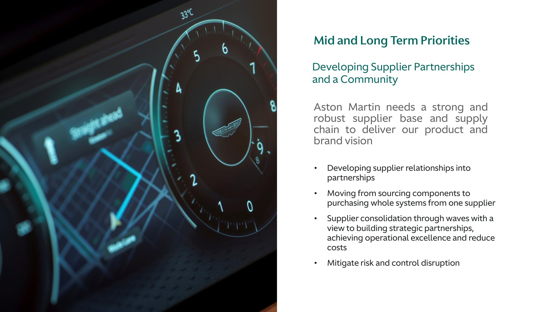 mid and long term priorities developing supplier partnerships and a community martin needs a strong and robust supplier base and supply chain to deliver our product and brand vision | Aston Martin Lagonda