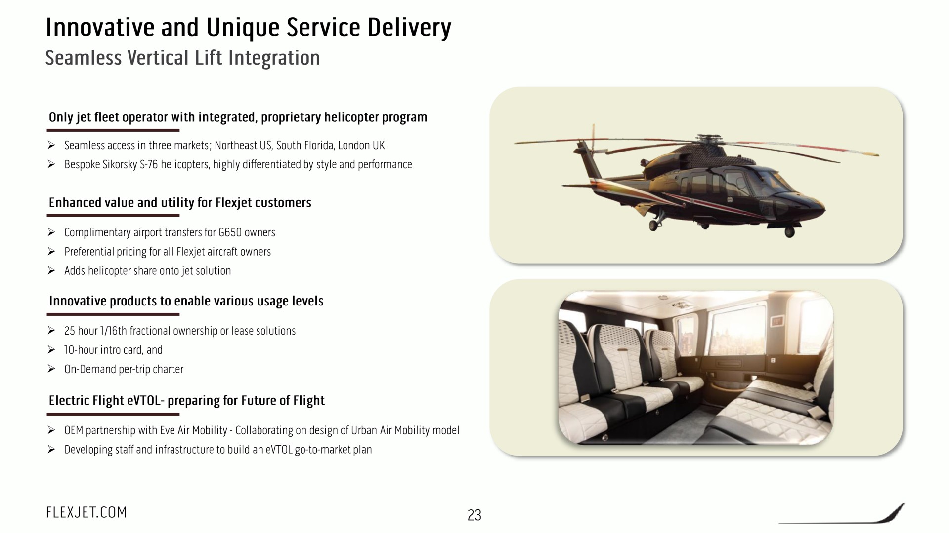 innovative and unique service delivery seamless vertical lift integration | FlexJet